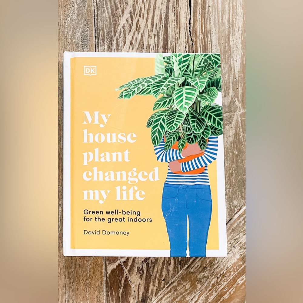 Houseplant Guide: “My Houseplant Changed My Life” Hardcover BN